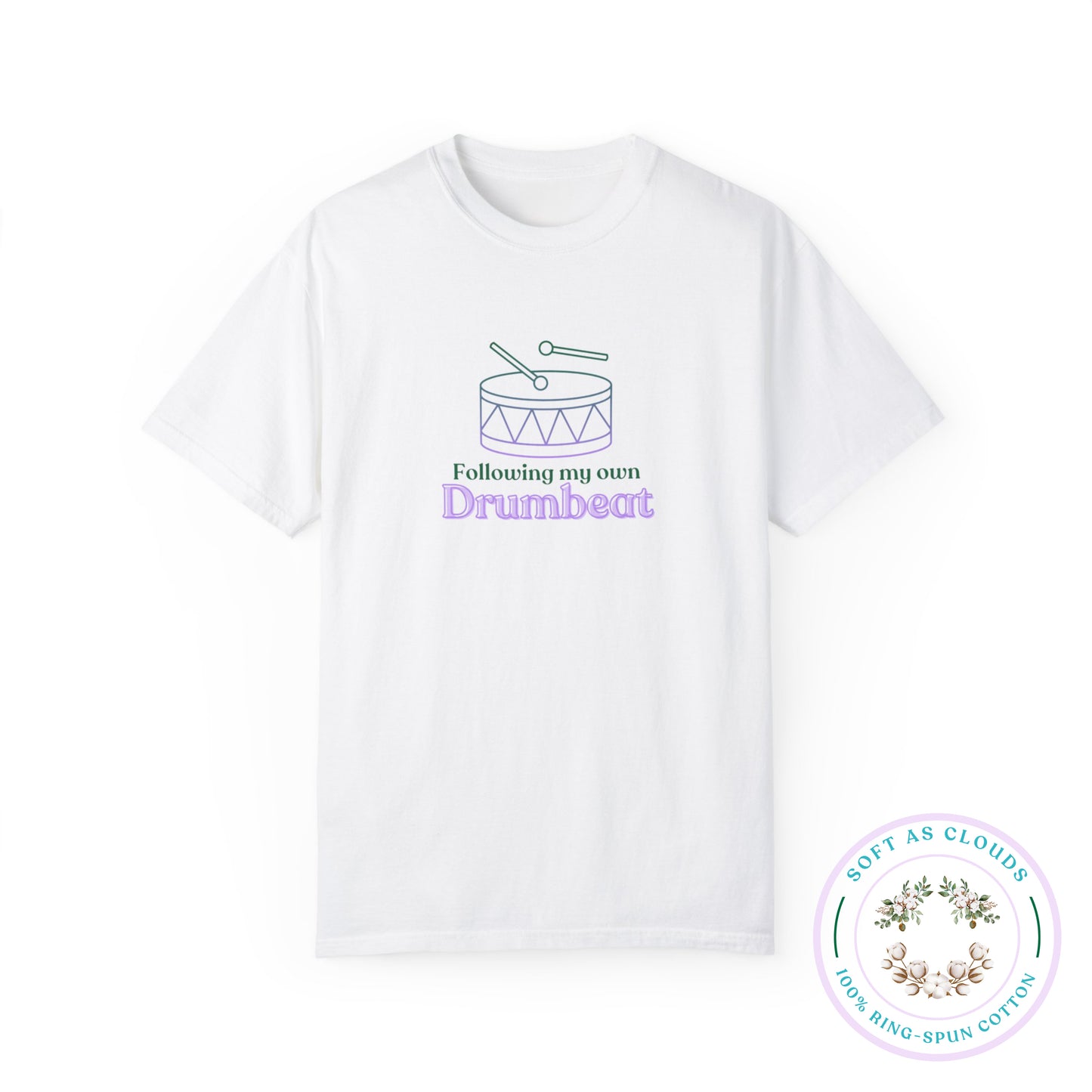 "Following My Own Drumbeat" T-shirt