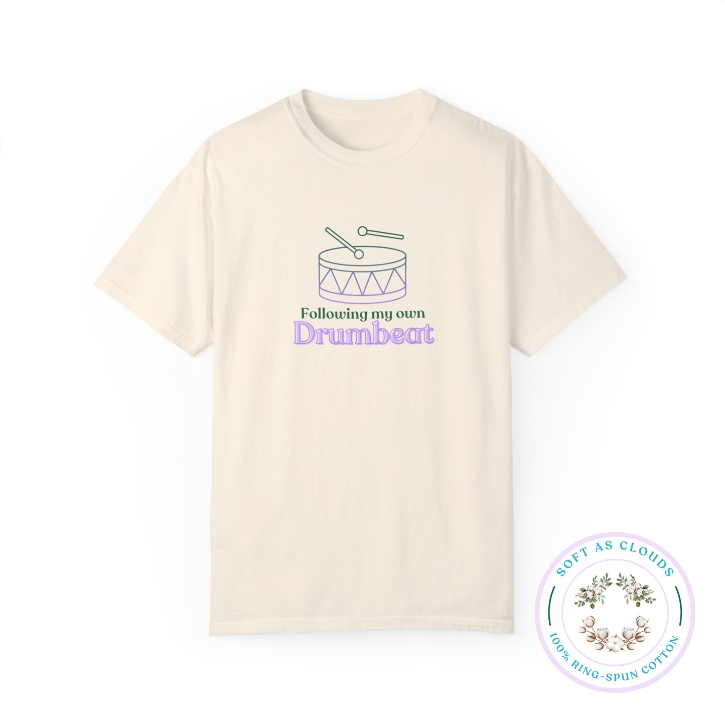 "Following My Own Drumbeat" T-shirt